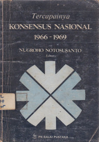 Tercapainya Konsensus Nasional 1966-1969