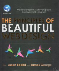 The Principles of Beautiful Web Design: Merancang situs web yang baik bukanlah hal yang sulit