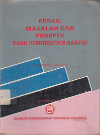 Peran Masalah Dan Prospek Bank Perkreditan Rakyat