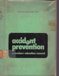 Accident Prevention A Workers Education Manual