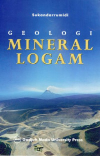 Geologi Mineral Logam: Untuk Explorer Muda