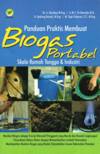 Panduan Praktis Membuat Biogas Portabel Skala Rumah Tangga & Industri Ed. Dwi Bahasa