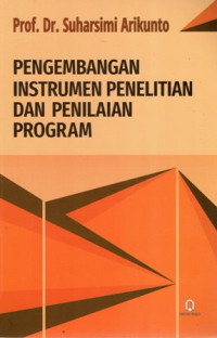 Pengembangan Instrumen Penelitian dan Penilaian Program