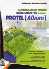 Menggambar Teknik Rangkaian PCB dengan PROTEL (Altium)