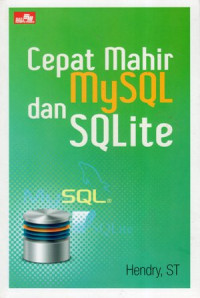 Cepat Mahir MySQL dan SQLite