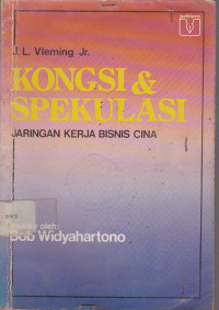 Kongsi Dan Spekulasi: Jaringan Kerja Bisnis Cina