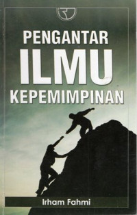 Pengantar Ilmu Kepemimpinan