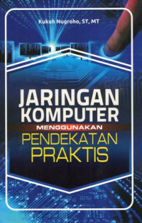 Jaringan Komputer Menggunakan Pendekatan Praktis