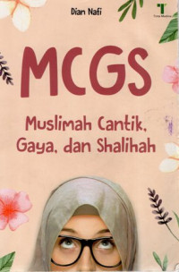 MCGS (Muslimah Cantik, Gaya, dan Shalihah)