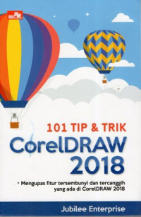 Seratus Satu (101) Tip dan Trik CorelDRAW 2018