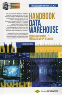 Handbook Data Warehouse: Teori dan Praktik Berbasiskan Open Source