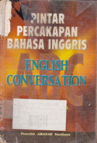 Pintar Percakapan Bahasa Inggris (English Conversation)Book One