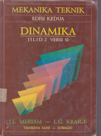 Mekanika Teknik: Dinamika Jilid.2 Ed.2