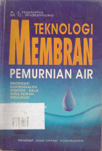 Teknologi Membran : pemurnian Air