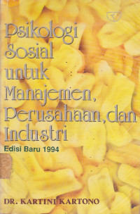 Psikologi Sosial Untuk Manajemen, Perusahaan, dan Industri