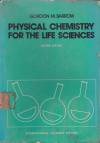 Physical Chemistry For The Life Sciences