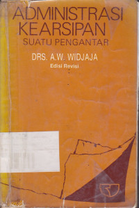 Administrasi Kearsipan Suatu Pengantar