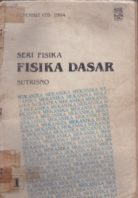 Fisika Dasar: Mekanika Jilid.1