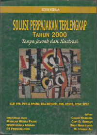 Solusi Perpajakan Terlengkap Tahun 2000 : Tanya Jawab Dan Ilustrasi