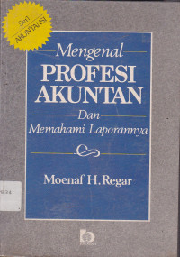 Mengenal Profesi Akuntan Dan Memahami Laporannya