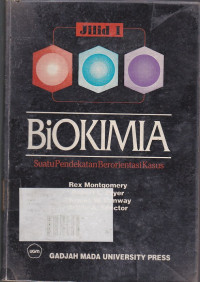 Biokimia: Suatu Pendekatan Berorientasi Kasus Jilid.1 Ed.4