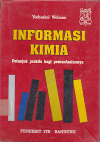 Informasi Kimia : Petunjuk Praktis Bagi Pemanfaatannya