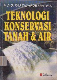 Teknologi Konservasi Tanah Dan Air