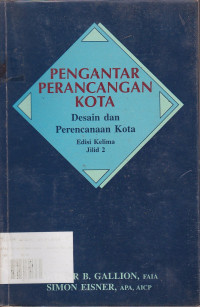 Pengantar Perancangan Kota: DEsain dan Perencanaan Kota Jilid.2