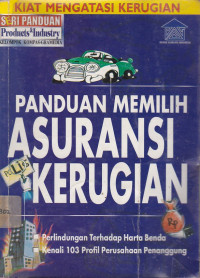 Panduan Memilih Asuransi Kerugian