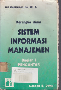 Image of Kerangka Dasar Sistem Informasi manajemen bagian.1 Ed.1