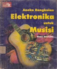 Aneka Rangkaian Elektronika Untuk Musisi