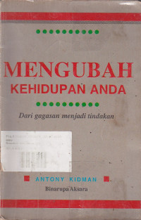 Mengubah Kehidupan Anda Dari Gagasan Menjadi Tindakan