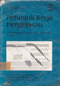 Petunjuk Kerja Pengelasan Untuk Mahasiswa Politeknik Jurusan Teknik Mesin Semester 1