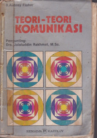 Teori-Teori Komunikasi Perspektif Mekanistis, Psikologis, Interaksional, Dan Pragmatis