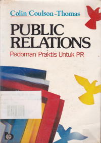 Public Relations: Pedoman Praktis Untuk PR