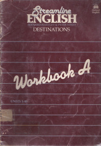 Streamline English Destinations: Workbook A Units 1-40