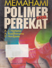 Memahami Polimer dan Perekat