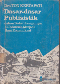 Dasar-Dasar Publisistik dalam Perkembangannya di Indonesia menjadi Ilmu Komunikasi