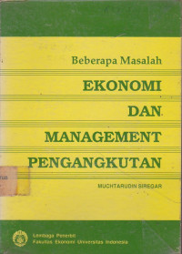 Beberapa Masalah Ekonomi Dan Management Pengangkutan