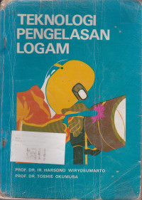 Teknologi Pengelasan Logam