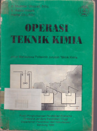 Operasi Teknik Kimia : Untuk Mahasiswa Politeknik Jurusan Teknik Kimia