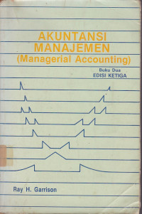 Akuntansi Manajemen (Managerial Accounting) Buku.2 Ed.3