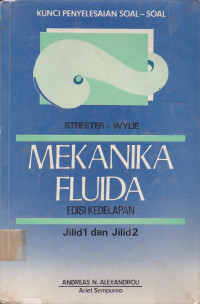 Kunci Penyelesaian Soal-Soal: Mekanika Fluida Jilid.1&2 Ed.8