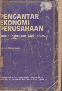 Pengantar Ekonomi Perusahaan: Buku Panduan Mahasiswa