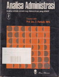 Analisa Administrasi (Analisa sistem-sistem bagi administrasi yang efektif) 2