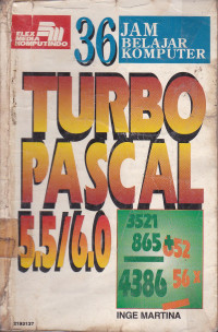 Turbo Pascal 5.5/6.0 : 36 Jam Belajar Komputer