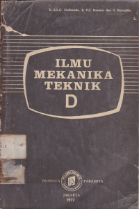 Ilmu Mekanika Teknik D : Pendahuluan Dari Ilmu Bangun Untuk Teknisi Menengah