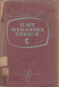 Ilmu Mekanika Teknik C : Buku Penuntun Ilmu Konstruksi