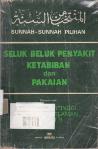 Seluk beluk Penyakit Ketabiban Dan Pakaian: Sunnah-sunnah pilihan