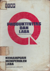 Produktivitas dan Laba : Kemampuan Memperoleh Laba